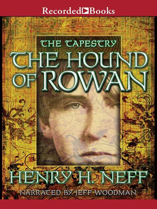 Title details for The Hound of Rowan by Henry H. Neff - Wait list